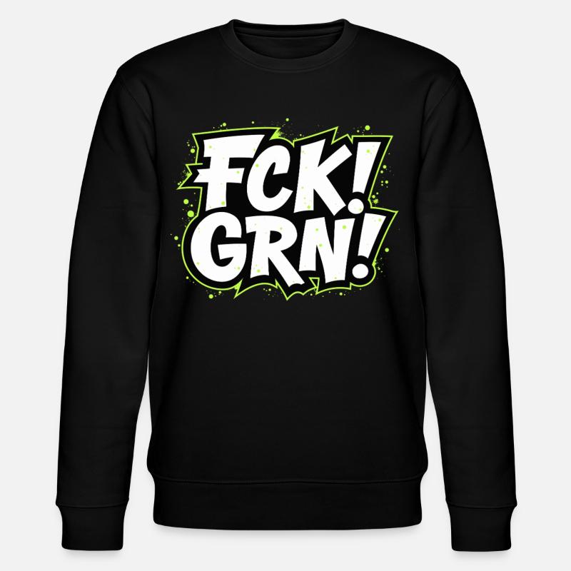 FCK GRN Statement Schriftzug - Stanley/Stella Unisex Bio-Sweatshirt CHANGER  - Schwarz