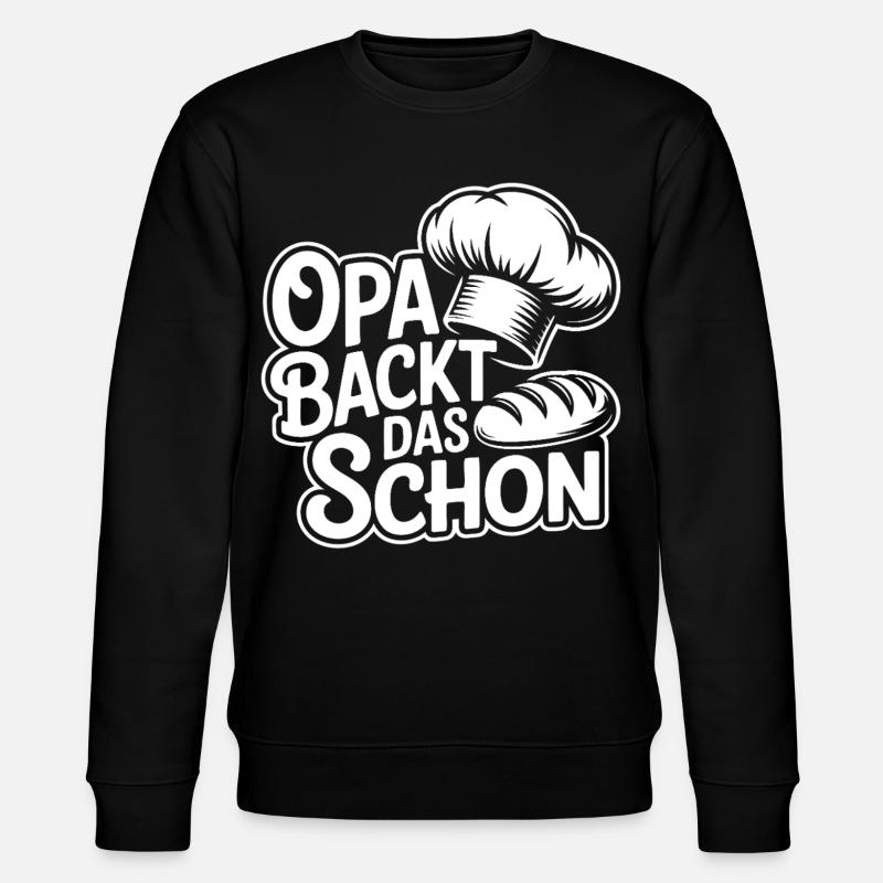 Grandpa bakes it nicely - Stanley/Stella CHANGER Unisex Organic Sweatshirt - black