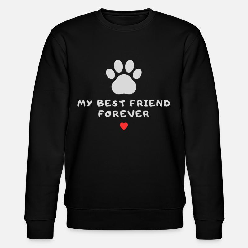 mon meilleur ami pour toujours - Sweat bio CHANGER Stanley/Stella Unisexe - noir