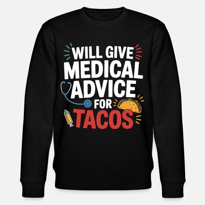 Conseils médicaux pour les tacos - Sweat bio CHANGER Stanley/Stella Unisexe - noir