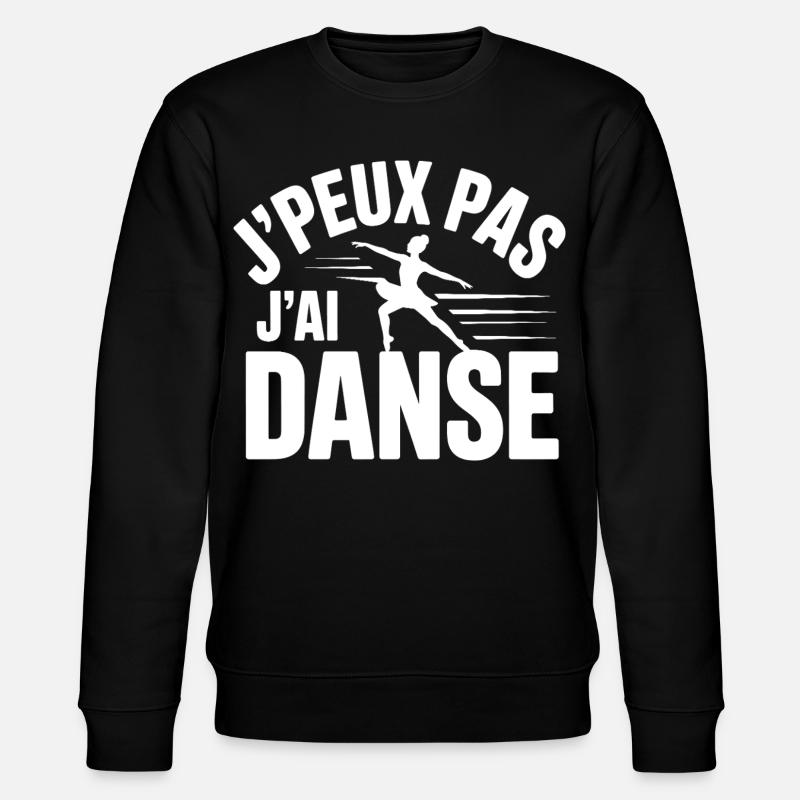 J'Peux Pas J'Ai Danse - Sweat bio CHANGER Stanley/Stella Unisexe - noir