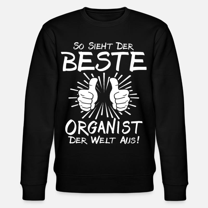 Bester Organist - Stanley/Stella Unisex Bio-Sweatshirt CHANGER  - Schwarz