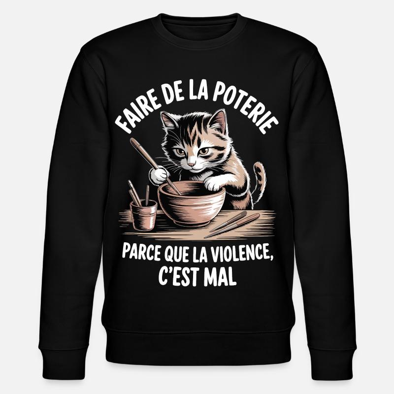 Pottery, because violence is bad - Stanley/Stella CHANGER Unisex Organic Sweatshirt - black