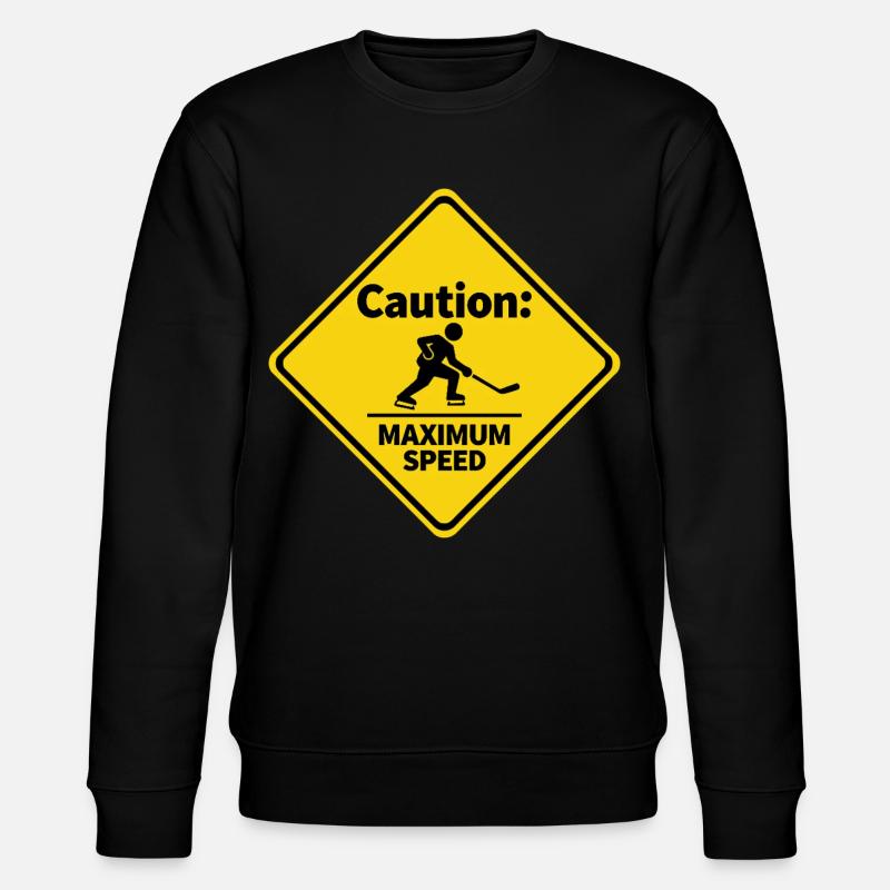 Caution Maximum Speed Eishockey Warnschild - Stanley/Stella CHANGER Unisex Organic Sweatshirt - black