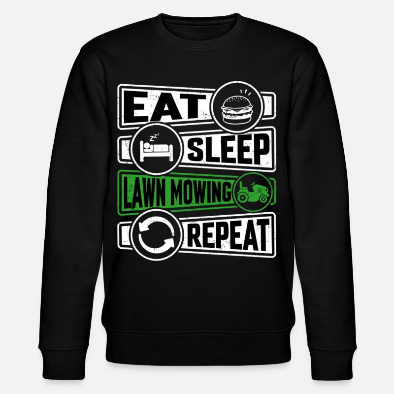 Eat Sleep Lawn Mowing Repeat - Stanley/Stella Unisex Bio-Sweatshirt CHANGER  - Schwarz