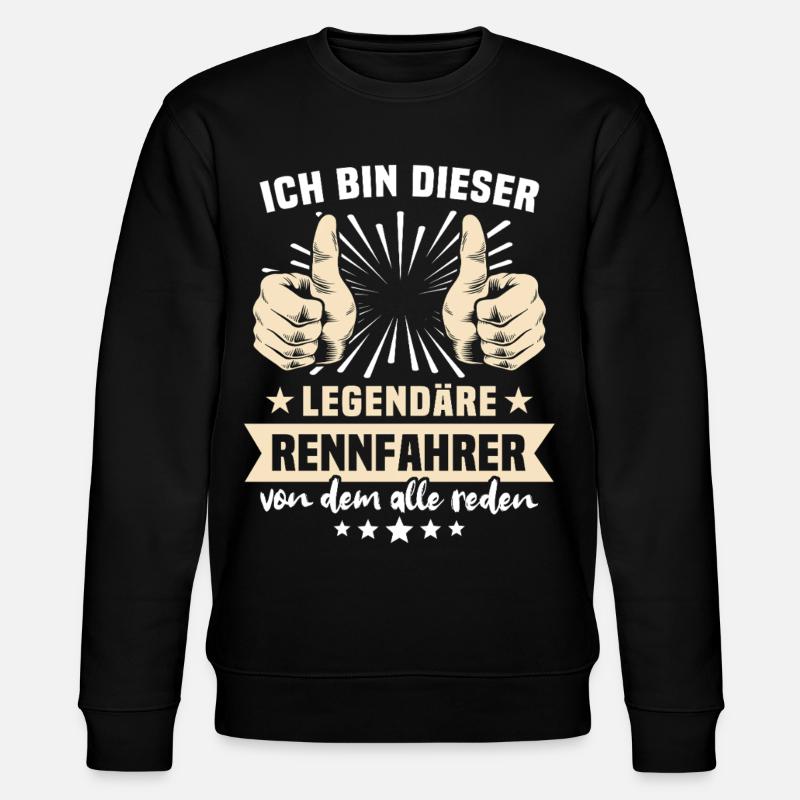 Rennfahrer Sprüche - Stanley/Stella Unisex Bio-Sweatshirt CHANGER  - Schwarz