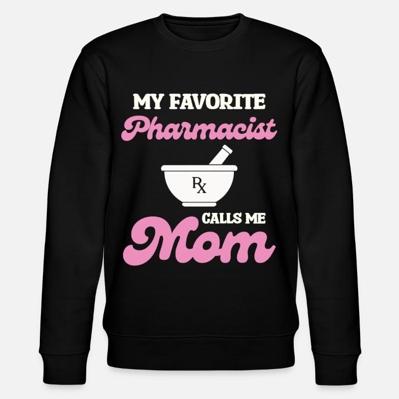 Maman pharmacienne préférée - Sweat bio CHANGER Stanley/Stella Unisexe - noir
