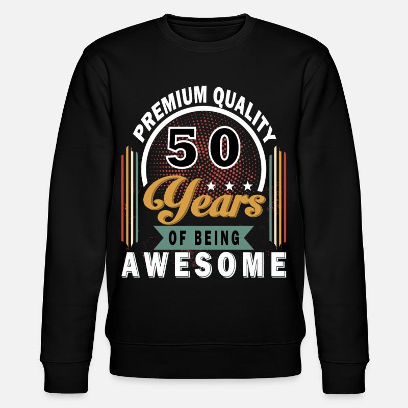 50 ans d’insigne d’anniversaire génial - Sweat bio CHANGER Stanley/Stella Unisexe - noir