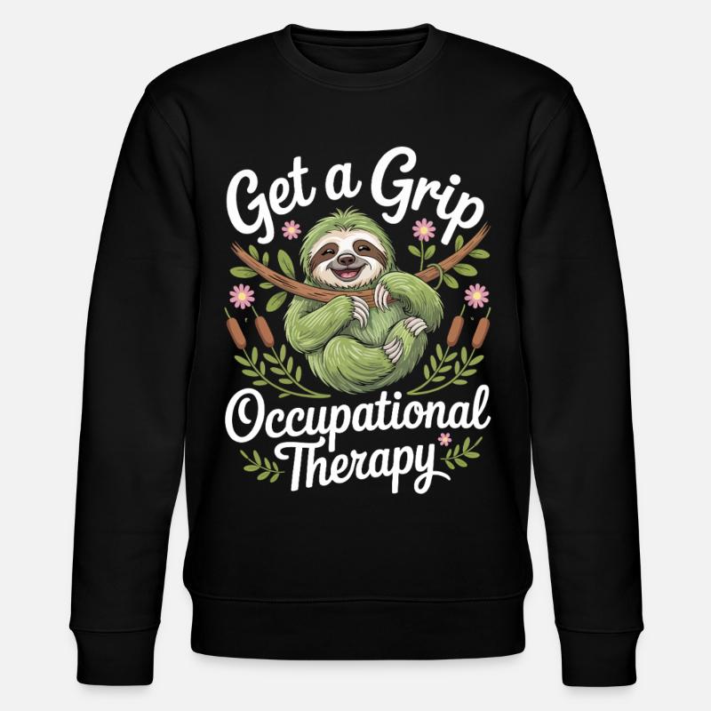 Get a Grip Occupational Therapy Sloth - Stanley/Stella Unisex Bio-Sweatshirt CHANGER  - Schwarz