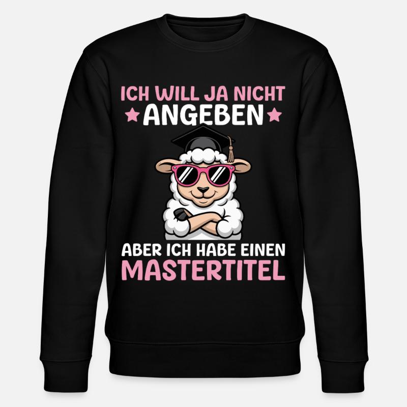 Masterprüfung bestanden Studentin Master Abschluss - Stanley/Stella Unisex Bio-Sweatshirt CHANGER - Schwarz