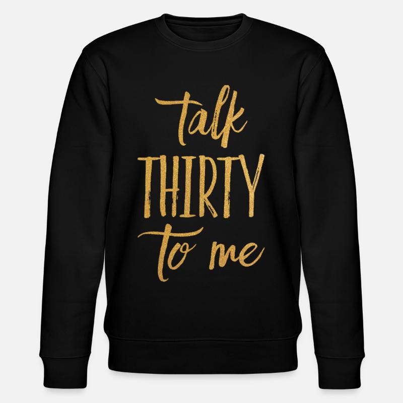 Dirty Thirty Flirty DTF 30e anniversaire - Sweat bio CHANGER Stanley/Stella Unisexe - noir
