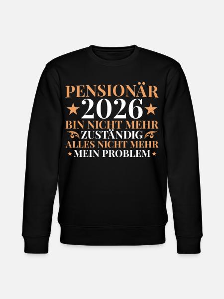 Retraité 2026 Plus responsable - Pension - Sweat bio CHANGER Stanley/Stella Unisexe - noir