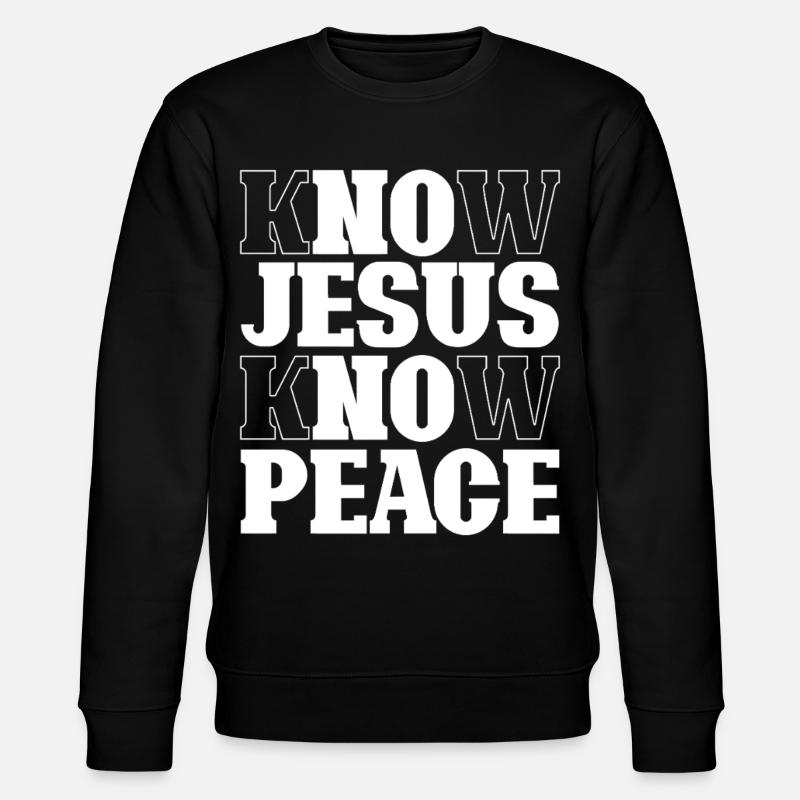 Lettrage Know Jesus Know Peace - Sweat bio CHANGER Stanley/Stella Unisexe - noir