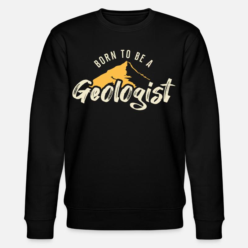 Né pour devenir géologue - Sweat bio CHANGER Stanley/Stella Unisexe - noir