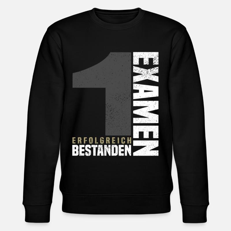 Félicitations pour le premier examen - Sweat bio CHANGER Stanley/Stella Unisexe - noir