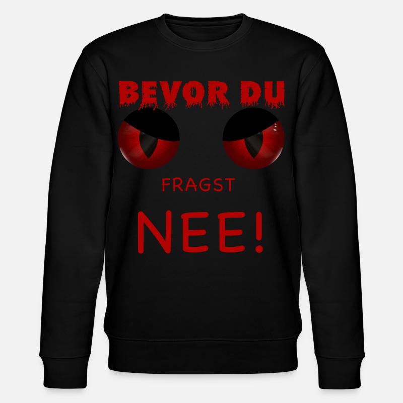 Avant que vous ne demandiez - non - Sweat bio CHANGER Stanley/Stella Unisexe - noir