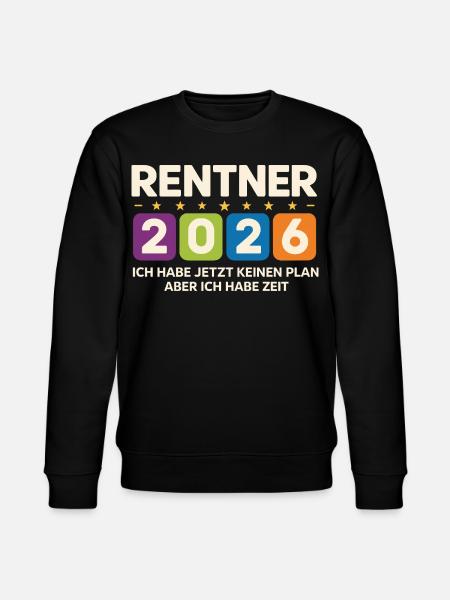 Pensioners 2026: No plan, but time - Stanley/Stella CHANGER Unisex Organic Sweatshirt - black