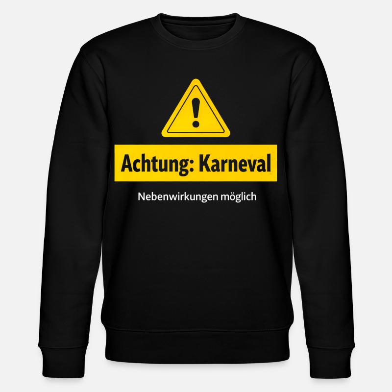 Achtung Karneval Nebenwirkungen Möglich - Stanley/Stella Unisex Bio-Sweatshirt CHANGER  - Schwarz