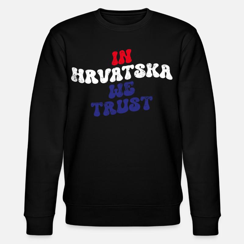 In Hrvatska we trust - Stanley/Stella Unisex Bio-Sweatshirt CHANGER - Schwarz