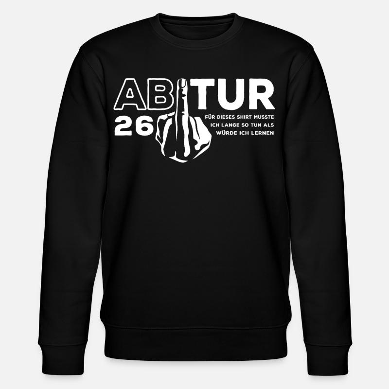 Abitur 2026 - J’ai dû étudier longtemps - Sweat bio CHANGER Stanley/Stella Unisexe - noir