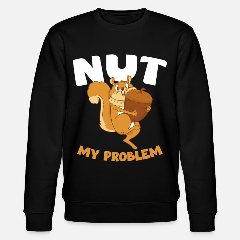 NUT MY PROBLEM Squirrel - Stanley/Stella CHANGER Unisex Organic Sweatshirt - black