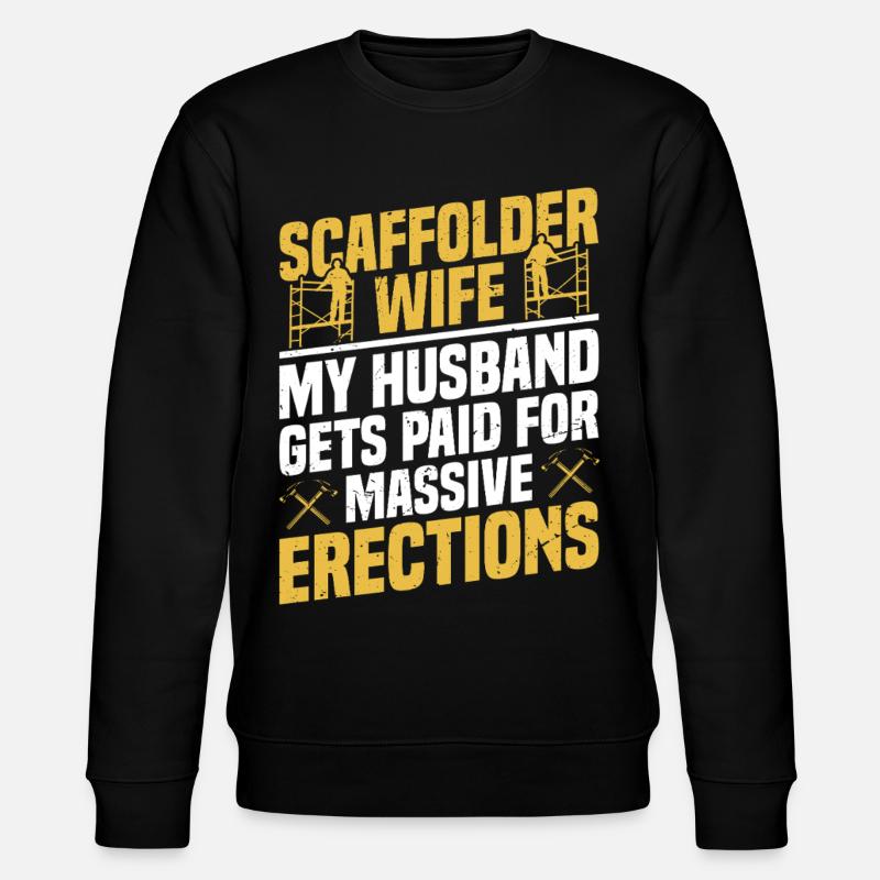Épouse d’échafaudage ouvrier du bâtiment - Sweat bio CHANGER Stanley/Stella Unisexe - noir
