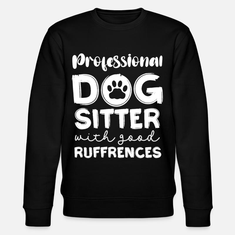 Dog sitters with good references - Stanley/Stella CHANGER Unisex Organic Sweatshirt - black