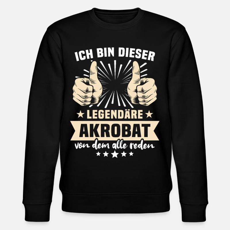 Akrobat Sprüche - Stanley/Stella Unisex Bio-Sweatshirt CHANGER - Schwarz