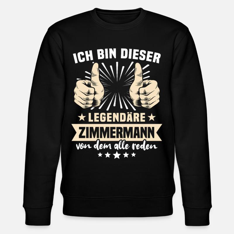 Zimmermann Sprüche - Stanley/Stella Unisex Bio-Sweatshirt CHANGER  - Schwarz