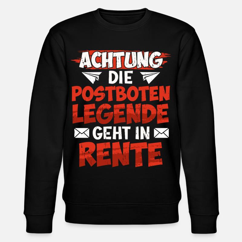 Retirement ATTENTION POSTMAN LEGEND RETIRES - Stanley/Stella CHANGER Unisex Organic Sweatshirt - black