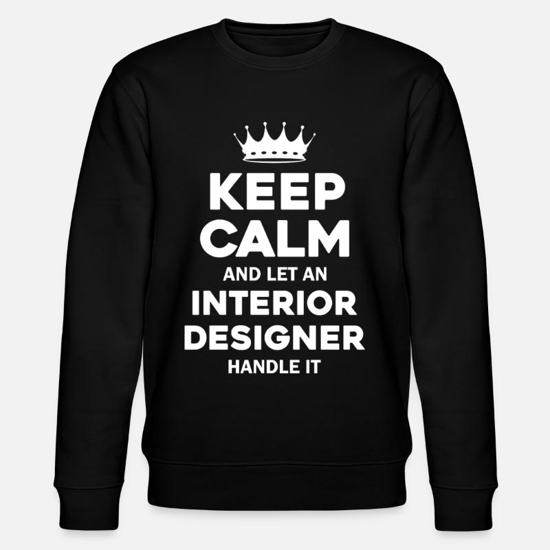 Interior Designer Ruhe Spruch - Stanley/Stella Unisex Bio-Sweatshirt CHANGER  - Schwarz
