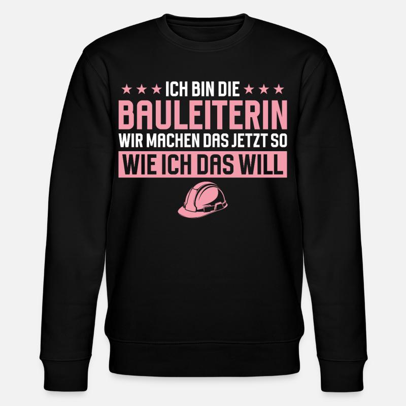Bauleiterin Lustiger Spruch Baustelle - Stanley/Stella Unisex Bio-Sweatshirt CHANGER  - Schwarz