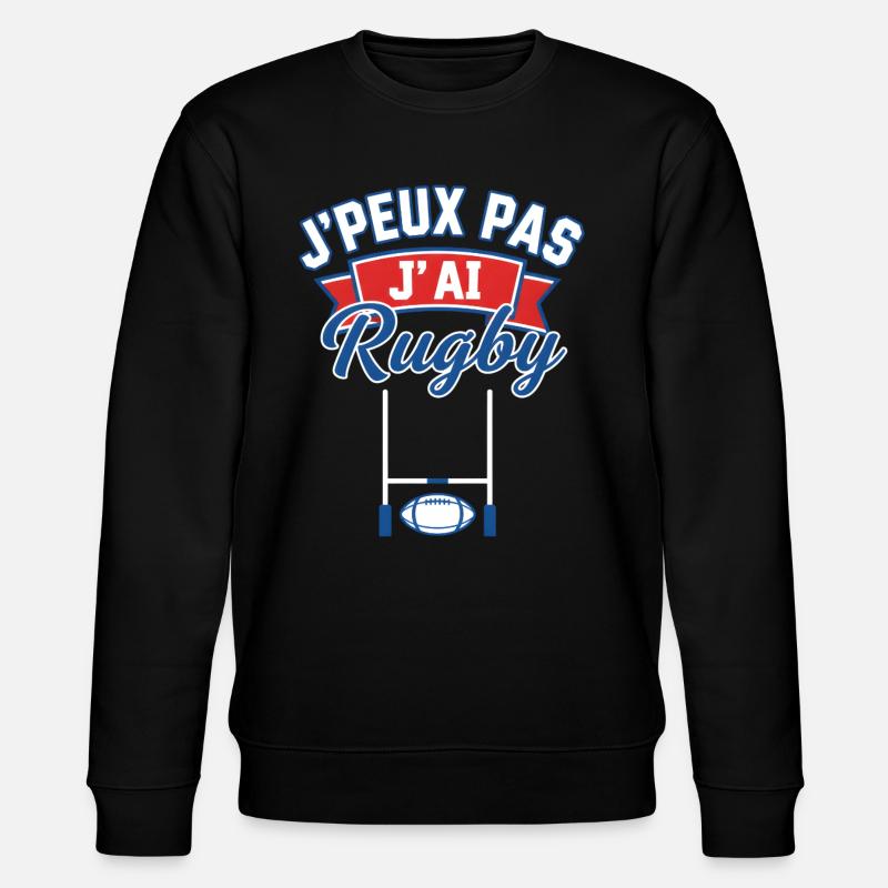 J'peux pas j'ai Rugby - Sweat bio CHANGER Stanley/Stella Unisexe - noir