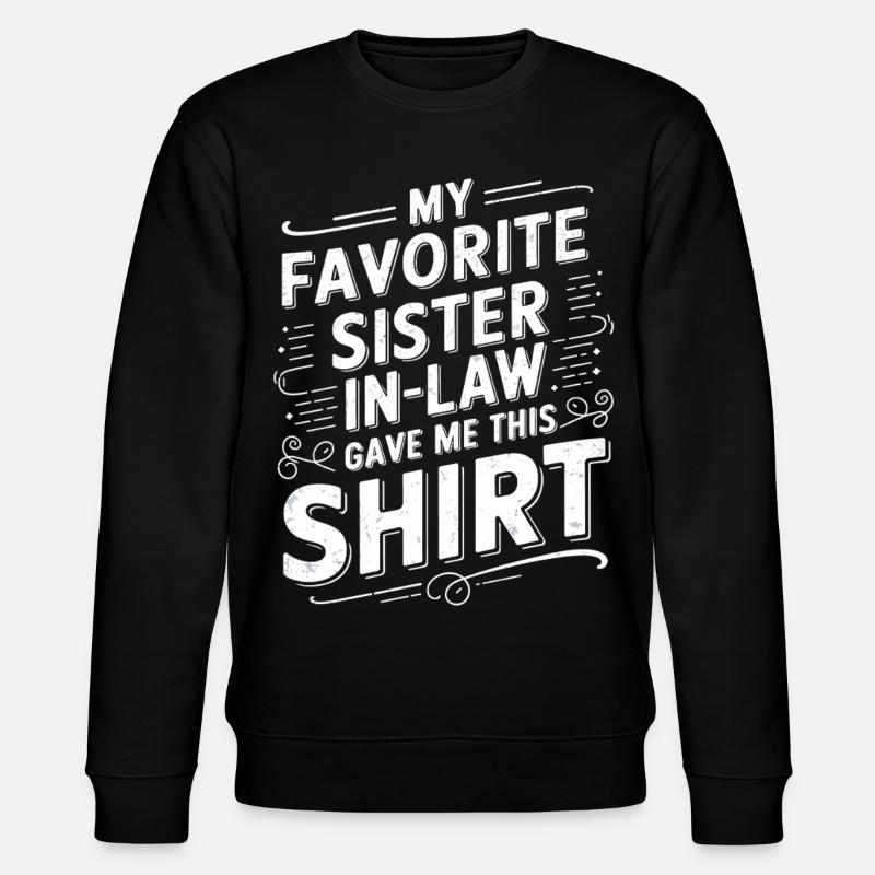 Lieblingsschwägerin Shirt Spruch - Stanley/Stella Unisex Bio-Sweatshirt CHANGER  - Schwarz