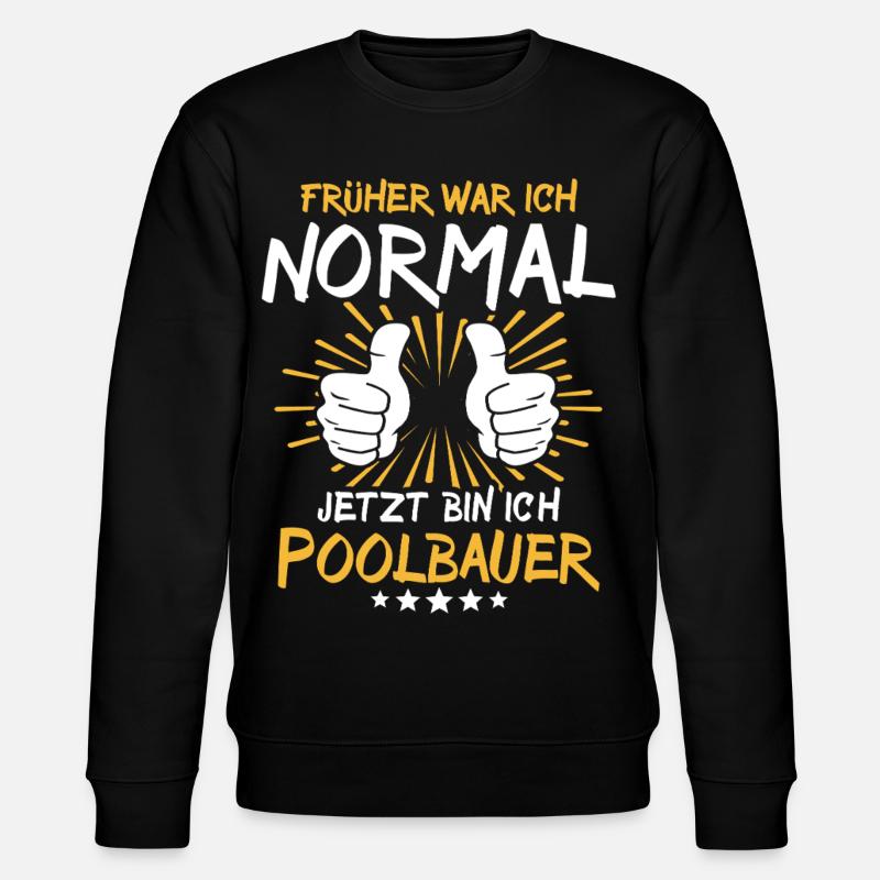 Pool Builder Saying - Stanley/Stella CHANGER Unisex Organic Sweatshirt - black