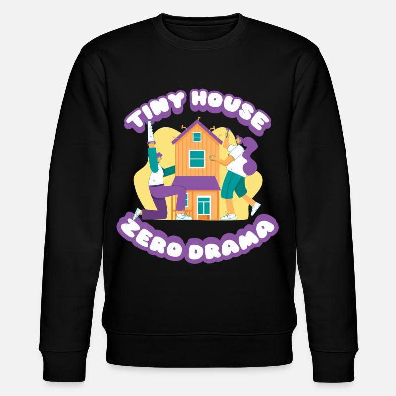 Tiny House Zero Drama - Stanley/Stella CHANGER Unisex Organic Sweatshirt - black