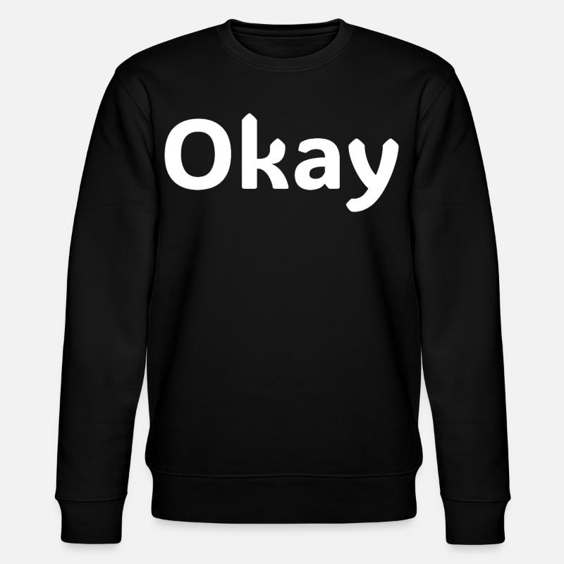Ok, chemise statement minimalistisch - Sweat bio CHANGER Stanley/Stella Unisexe - noir