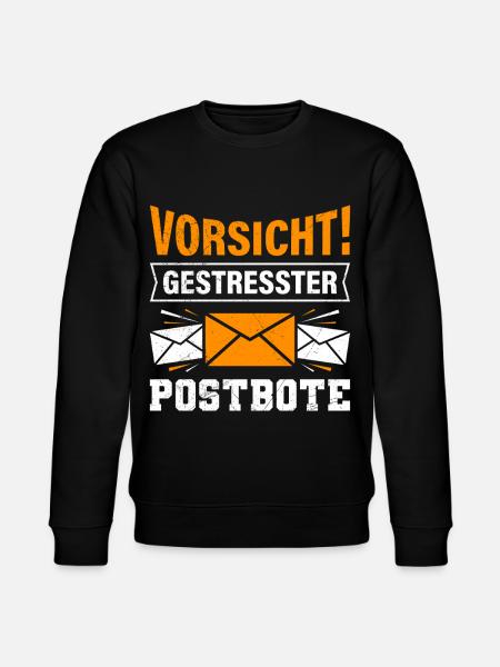 Postman BEWARE OF STRESSED POSTMAN Funny - Stanley/Stella CHANGER Unisex Organic Sweatshirt - black