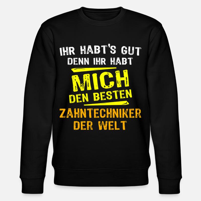 Zahntechniker Geschenk - Stanley/Stella Unisex Bio-Sweatshirt CHANGER - Schwarz
