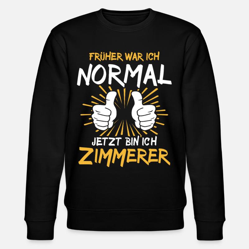 Zimmerer Spruch - Stanley/Stella CHANGER Unisex Organic Sweatshirt - black