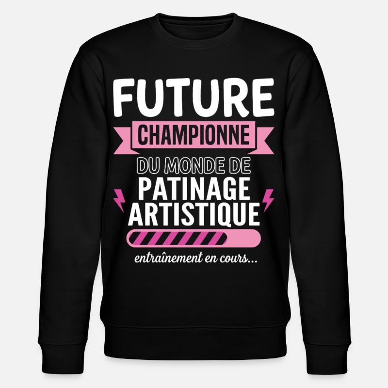 Future Championne Patinage Patineuse - Sweat bio CHANGER Stanley/Stella Unisexe - noir