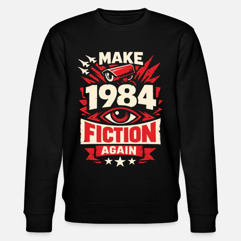 Make 1984 Fiction Again - Stanley/Stella Unisex Bio-Sweatshirt CHANGER  - Schwarz