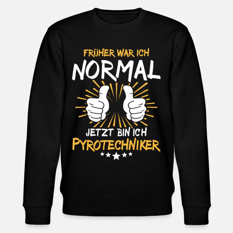 Pyrotechniker Spruch - Stanley/Stella Unisex Bio-Sweatshirt CHANGER  - Schwarz