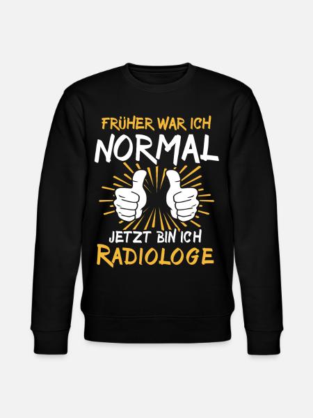 Radiologe Spruch - Stanley/Stella Unisex Bio-Sweatshirt CHANGER - Schwarz