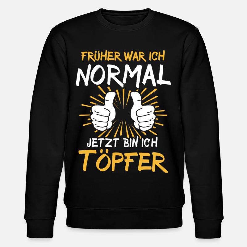 Töpfer Spruch - Stanley/Stella Unisex Bio-Sweatshirt CHANGER  - Schwarz