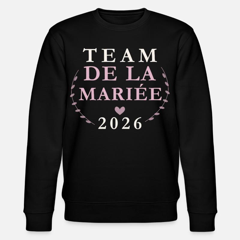 Équipe Mariée 2026 - Sweat bio CHANGER Stanley/Stella Unisexe - noir