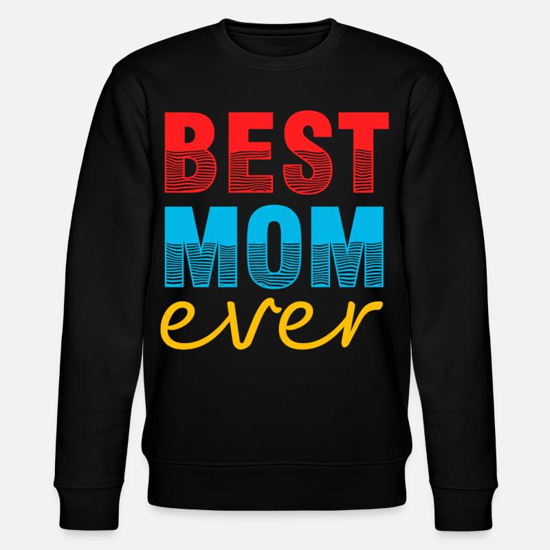 MomBest Mom Ever Geschenkshirt - Stanley/Stella Unisex Bio-Sweatshirt CHANGER  - Schwarz
