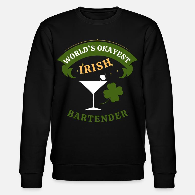 Irish Bartender - the okayest Irish Bartender - Stanley/Stella CHANGER Unisex Organic Sweatshirt - black