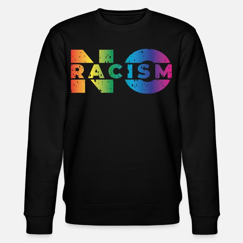 Pas de racisme - Sweat bio CHANGER Stanley/Stella Unisexe - noir
