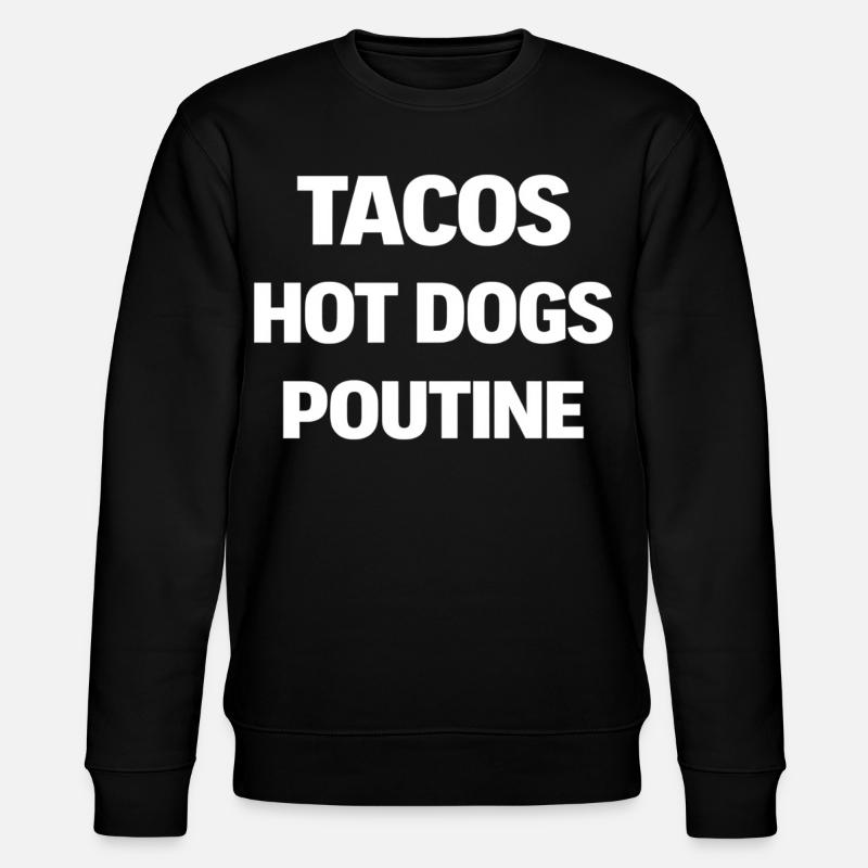 Tacos Hot Dogs Poutine - Stanley/Stella Unisex Bio-Sweatshirt CHANGER  - Schwarz